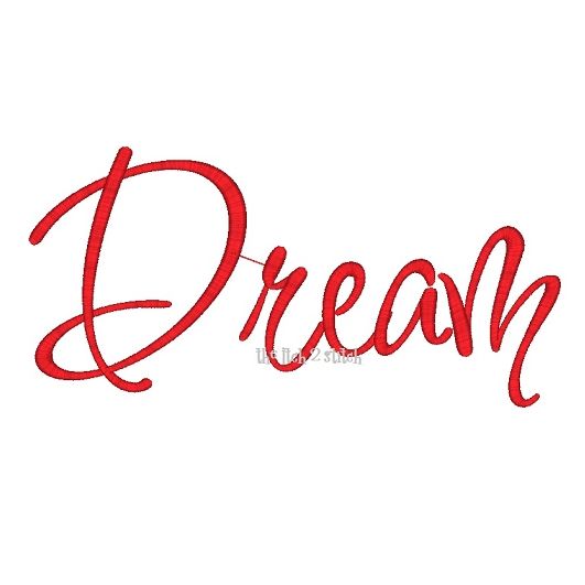 Dream - Inspirational Words | Machine Embroidery Designs by JuJu