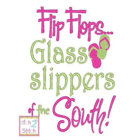 Flip Flops Glass Slippers of the South | Machine Embroidery Designs by JuJu