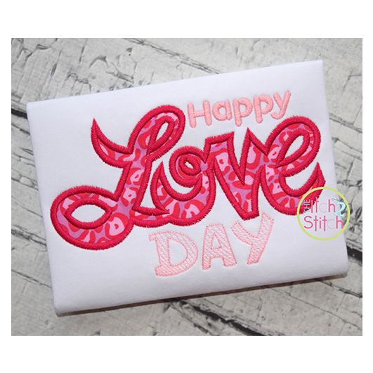 Happy Love Day Satin Applique | Machine Embroidery Designs by JuJu