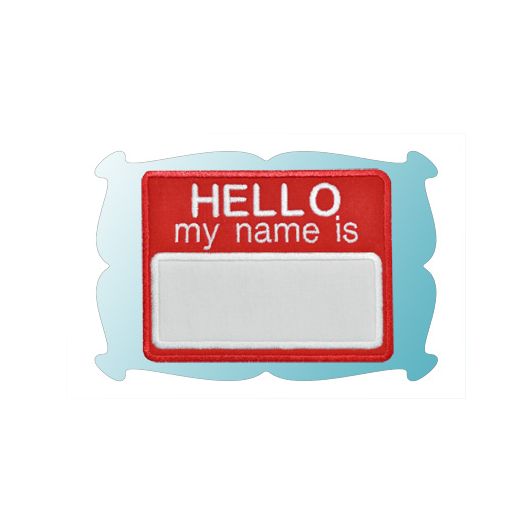 Hello My Name Is Applique