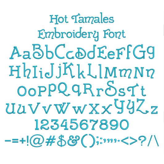 Hot Tamales Embroidery Font | Machine Embroidery Designs by JuJu