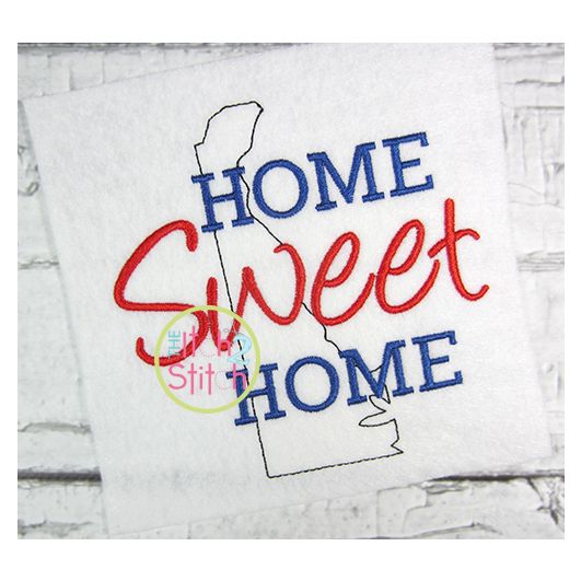 Home Sweet Home Delaware Embroidery | Machine Embroidery Designs by JuJu