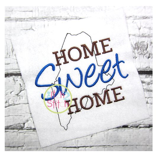 Home Sweet Home Maine Embroidery | Machine Embroidery Designs by JuJu
