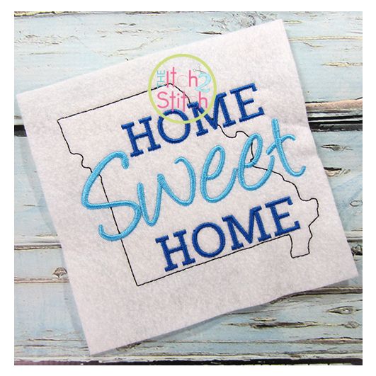 Home Sweet Home Missouri Embroidery | Machine Embroidery Designs by JuJu