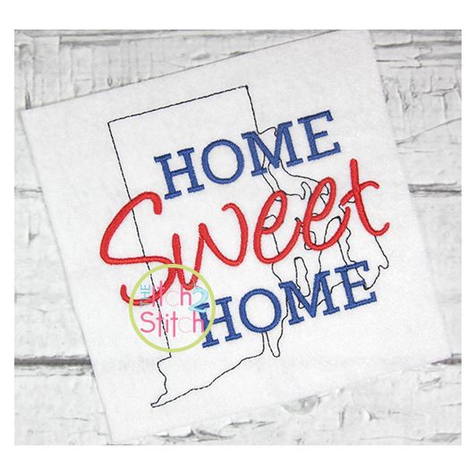 Home Sweet Home Rhode Island Embroidery | Machine Embroidery Designs by JuJu