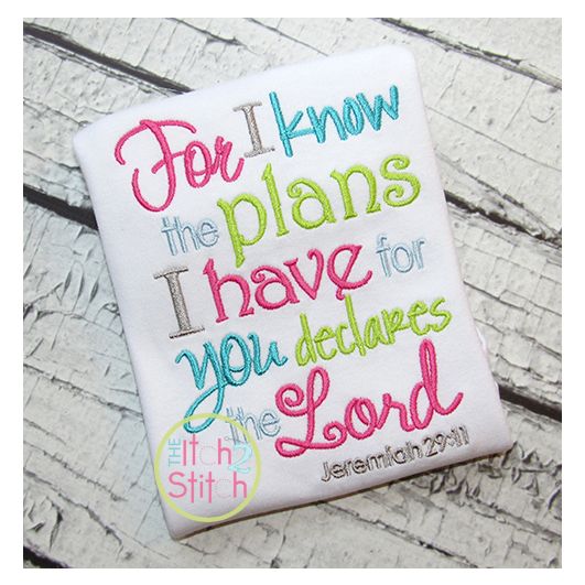 Jeremiah 29:11 For I know the Plans I have For You | Machine Embroidery Designs by JuJu