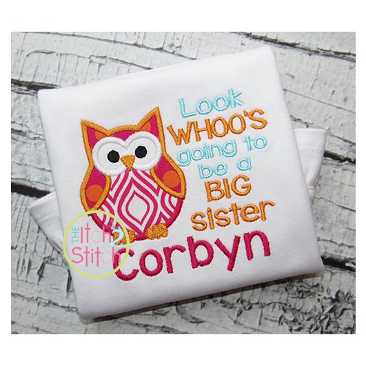 Look Whoo's Going to be a BIG Sister Owl Applique | Machine Embroidery Designs by JuJu