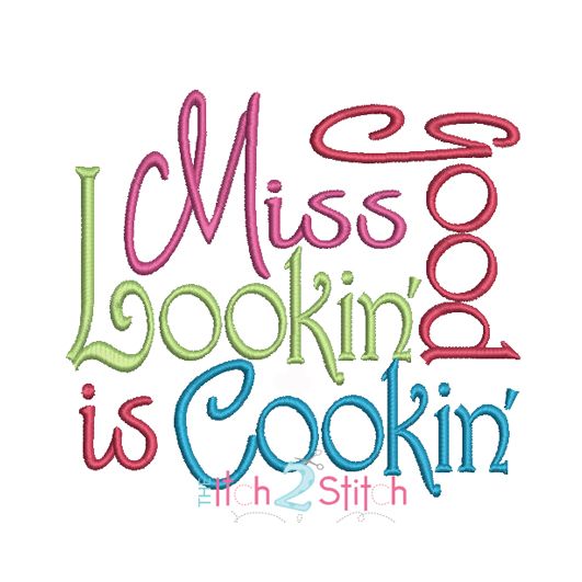 Miss Good Lookin' Is Cookin' | Machine Embroidery Designs by JuJu