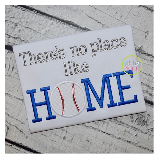 There's No Place Like HOME Baseball Applique | Machine Embroidery Designs by JuJu