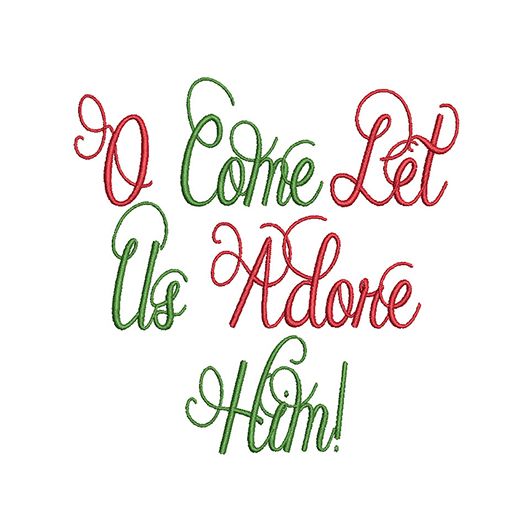 O Come Let Us Adore Him