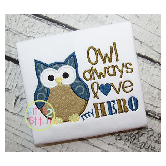 Owl Always Love my HERO Applique | Machine Embroidery Designs by JuJu