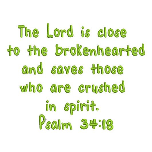 Psalm 34:18 free Bible verse embroidery design