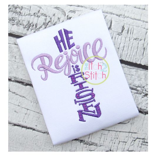 Rejoice He is Risen Embroidery | Machine Embroidery Designs by JuJu