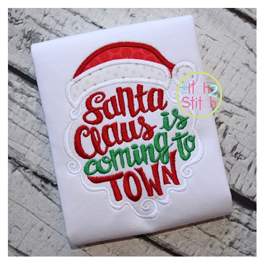 Santa Claus is Coming to Town Applique | Machine Embroidery Designs by JuJu