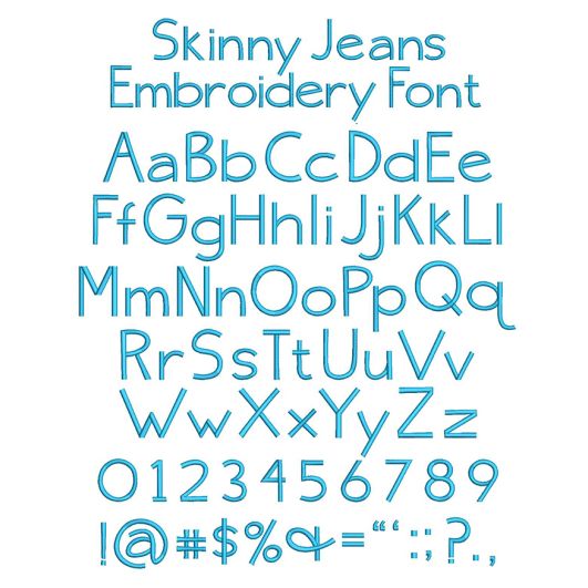 Skinny Jeans Embroidery Font | Machine Embroidery Designs by JuJu