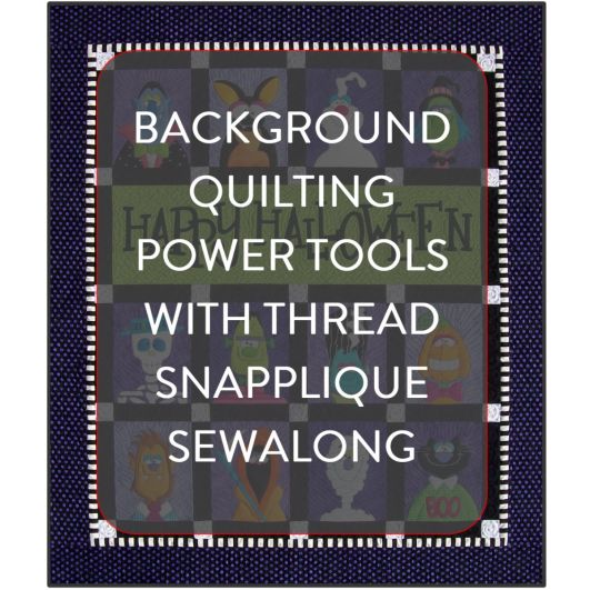                                 PTWT Snapplique Halloween Background Quilting Sew Along
                            