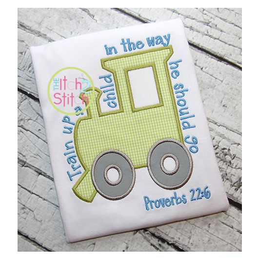 Train Up A Child Proverbs 22:6 Applique | Machine Embroidery Designs by JuJu