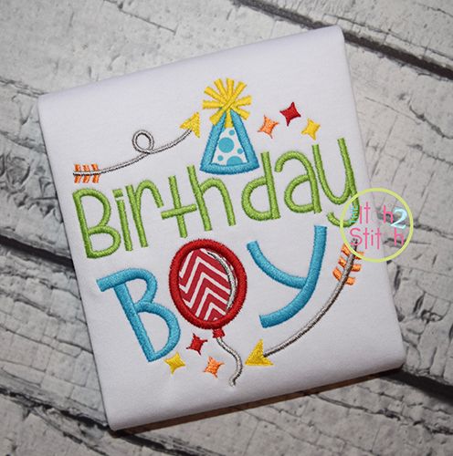 Itch 2 Stitch Birthday Boy Applique Digital Embroidery Machine Designs by JuJu