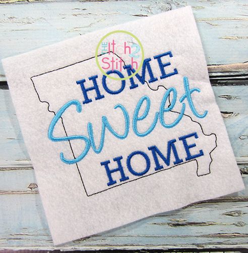 Home Sweet Home Missouri Embroidery | Machine Embroidery Designs by JuJu