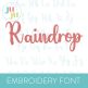 Raindrop Embroidery Font | Machine Embroidery Designs by JuJu