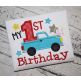 My 1st Birthday Truck Applique | Machine Embroidery Designs by JuJu