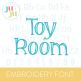 Toy Room Alphabet Embroidery Font | Machine Embroidery Designs by JuJu