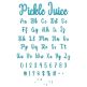 Pickle Juice Embroidery Font | Machine Embroidery Designs by JuJu