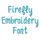 Firefly Embroidery Font Machine Embroidery Designs Designs by JuJu
