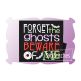 Forget The Ghosts Beware Of Me | Machine Embroidery Designs by JuJu