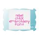 Rebel Chick Embroidery Font | Machine Embroidery Designs by JuJu