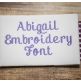 Abigail Embroidery Font Machine Embroidery Designs by JuJu