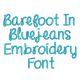 Barefoot in Blue jeans Embroidery Font Machine Embroidery Designs by JuJu