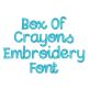 Box Of Crayons Embroidery Font | Machine Embroidery Designs by JuJu