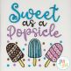 Popsicles Embroidery Design | Machine Embroidery Designs by JuJu