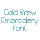 Cold Brew Embroidery Font | Machine Embroidery Designs by JuJu