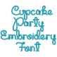 Cupcake Party Embroidery Font Machine Embroidery Designs by JuJu