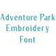 Adventure Park Embroidery Font | Machine Embroidery Designs by JuJu