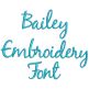 Bailey Embroidery Font | Machine Embroidery Designs by JuJu