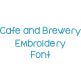 Cafe and Brewery Embroidery Font | Machine Embroidery Designs by JuJu