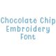 Chocolate Chip Embroidery Font | Machine Embroidery Designs by JuJu