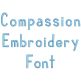 Compassion Embroidery Font | Machine Embroidery Designs by JuJu