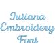 Juliana Embroidery Font | Machine Embroidery Designs by JuJu