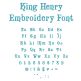                                King Henry Embroidery Font Machine Embroidery Designs by JuJu 
                            