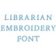 Librarian Embroidery Font | Machine Embroidery Designs by JuJu