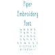 Piper Embroidery Font | Machine Embroidery Designs by JuJu