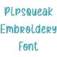 Pipsqueak Embroidery Font | Machine Embroidery Designs by JuJu