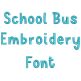 School Bus Embroidery Font | Machine Embroidery Designs by JuJu