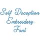 Self Deception Embroidery Font | Machine Embroidery Designs by JuJu