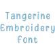 Tangerine Embroidery Font | Machine Embroidery Designs by JuJu