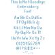 This Is Not Goodbye Embroidery Font | Machine Embroidery Designs by JuJu
